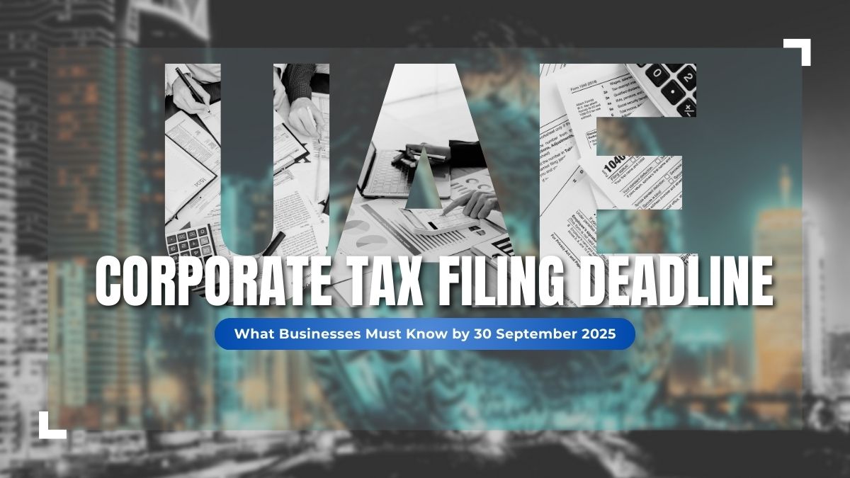 UAE Corporate Tax Filing Deadline