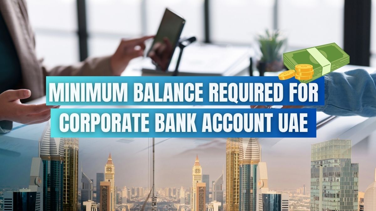minimum balance required for corporate bank account UAE